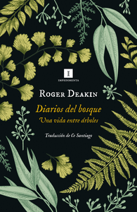 DIARIOS DEL BOSQUE UNA VIDA ENTRE ARBOLES