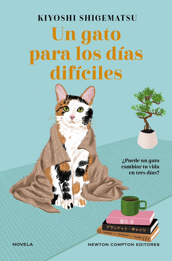 UN GATO PARA LOS DIAS DIFICILES