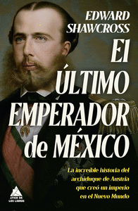 ULTIMO EMPERADOR DE MEXICO