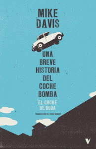 COCHE DE BUDA UNA BREVE HISTORIA DEL COCHE BOMBA