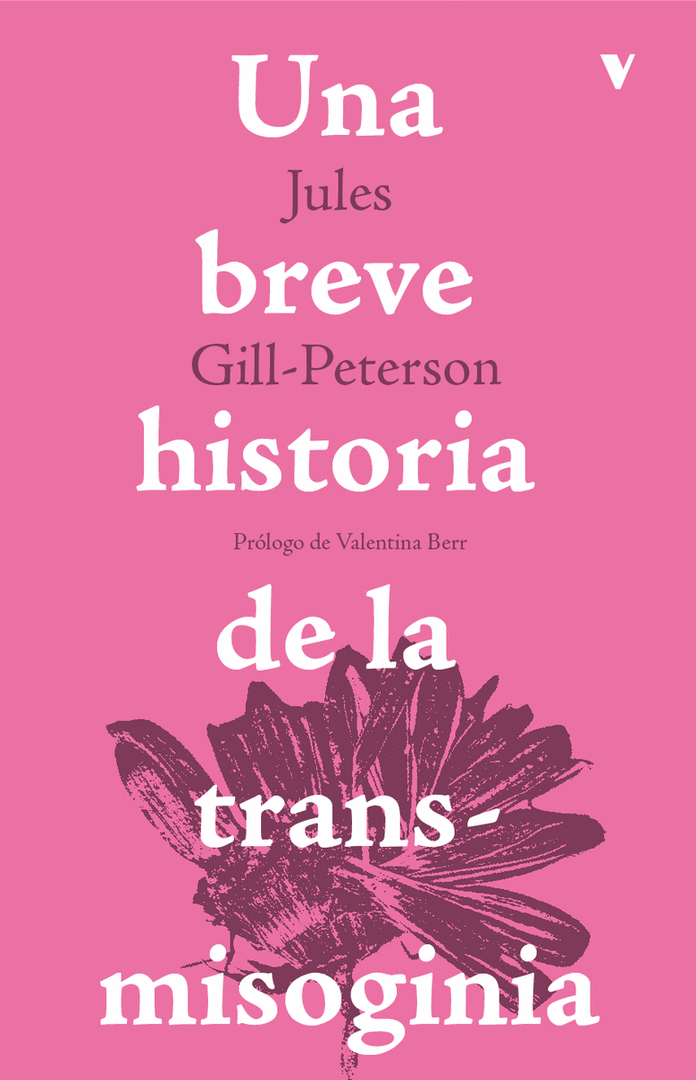 UNA BREVE HISTORIA DE LA TRANSMISOGINIA