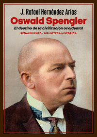 OSWALD SPENGLER DESTINO DE LA CIVILIZACION OCCIDENTAL