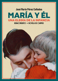 MARIA Y EL UNA ELEGIA DE LA INFANCIA