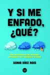 Y SI ME ENFADO,QUE