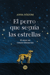 PERRO QUE SEGUIA LAS ESTRELLAS