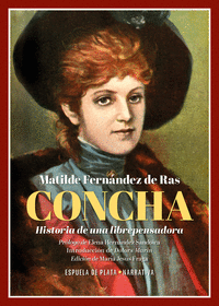CONCHA HISTORIA DE UNA LIBREPENSADORA