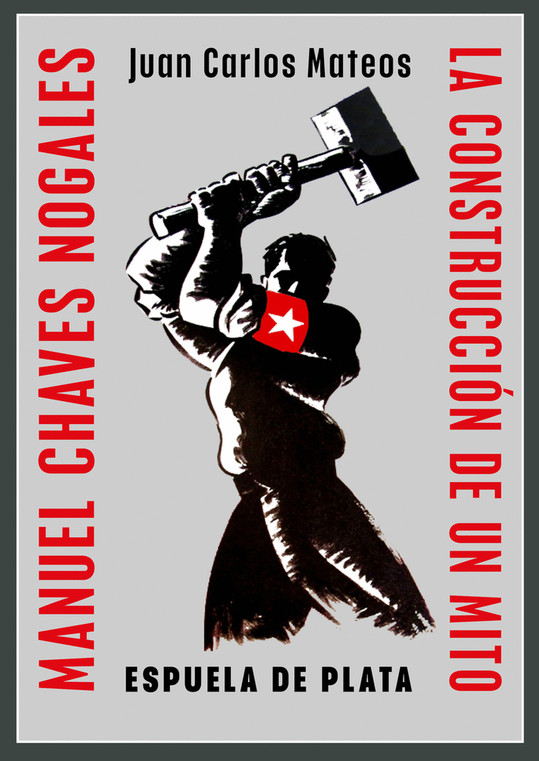 MANUEL CHAVES NOGALES. LA CONSTRUCCION DE UN MITO