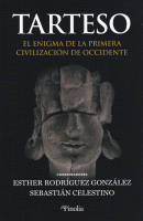 TARTESO ENIGMA DE LA PRIMERA CIVILIZACION DE OCCIDENTE