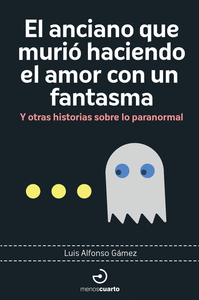 ANCIANO QUE MURIO HACIENDO EL AMOR CON UN FANTASMA