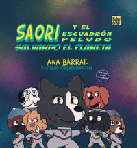 SAORI Y EL ESCUADRON PELUDO SALVANDO EL MUNDO