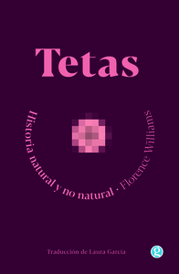 TETAS. HISTORIA NATURAL Y NO NATURAL