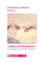 QUE ES EL HOMBRE? UN ITINERARIO DE ANTROPOLOGIA BIBLICA