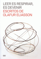LEER ES RESPIRAR,ES DEVENIR:ESCRITOS DE OLAFUR ELIASSON