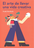 ARTE DE LLEVAR UNA VIDA CREATIVA