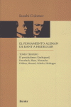 PENSAMIENTO ALEMAN DE KANT A HEIDEGGER, EL TOMO 3