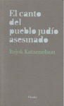 CANTO DEL PUEBLO JUDIO ASESINADO, EL (RCA)