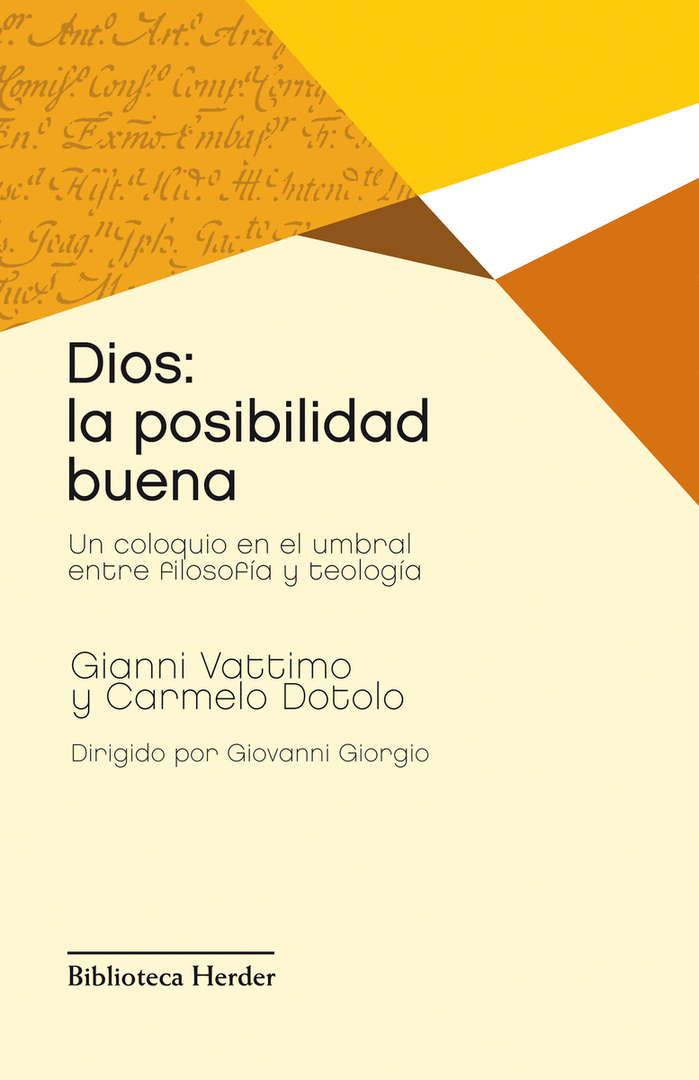 DIOS: LA POSIBILIDAD BUENA