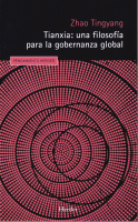 TIANXIA UNA FILOSOFIA PARA LA GOBERNANZA GLOBAL