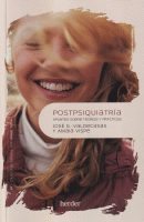 POSTPSIQUIATRIA APUNTES SOBRE TEORIAS Y PRACTICAS
