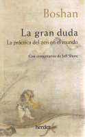 GRAN DUDA PRACTICA DEL ZEN EN EL MUNDO