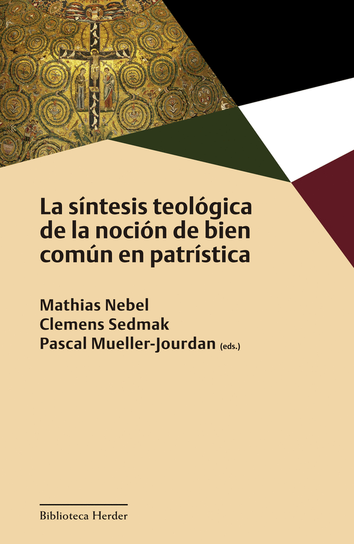 SINTESIS TEOLOGICA DE LA NOCION DE BIEN COMUN EN PATRISTICA