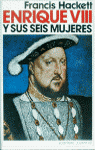 ENRIQUE VIII Y SUS 6 MUJERES