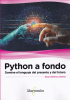 PYTHON A FONDO DOMINE EL LENGUAJE DEL PRESENTE Y DEL FUTURO