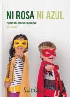NI ROSA NI AZUL PAUTAS PARA EDUCAR EN IGUALDAD