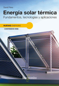 ENERGIA SOLAR TERMICA FUNDAMENTOS,TECNOLOGIAS Y APLICACIONE