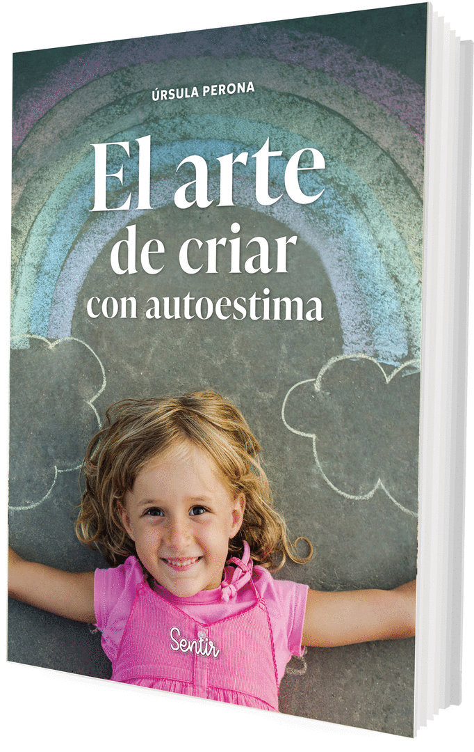 EL ARTE DE CRIAR CON AUTOESTIMA