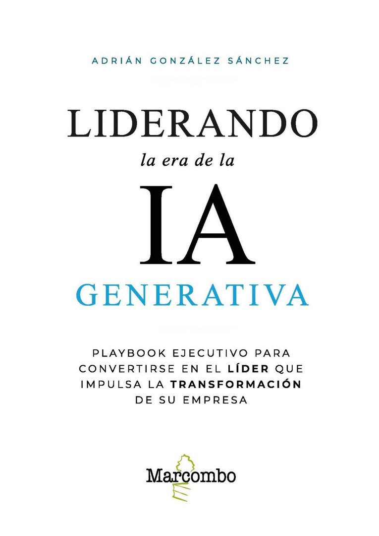 LIDERANDO LA ERA DE LA IA GENERATIVA