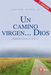 CAMINO VIRGEN...DIOS 2/E HOMILIAS PARA EL CICLO C