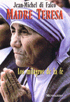MADRE TERESA:MILAGROS DE LA FE