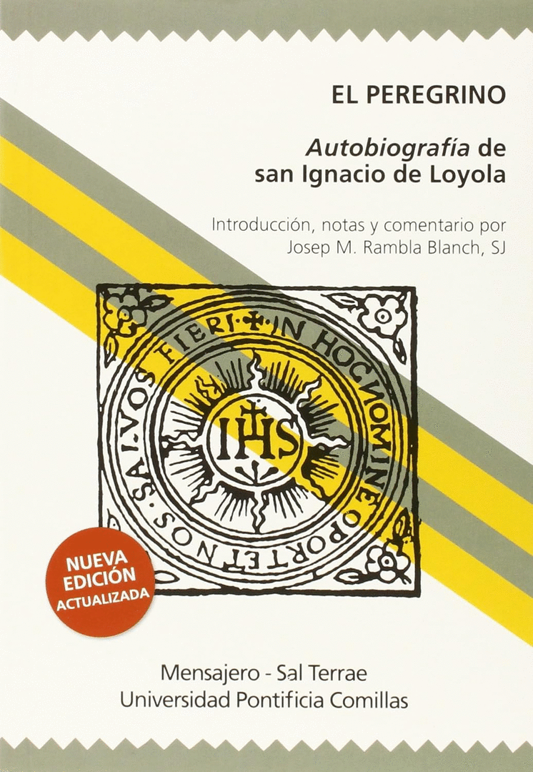 PEREGRINO AUTOBIOGRAFIA SAN IGNACIO DE LOYOLA