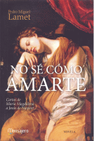 NO SE COMO AMARTE CARTAS DE MARIA MAGDALENA A JESUS DE NAZA