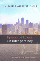 IGNACIO DE LOYOLA,UN LIDER PARA HOY