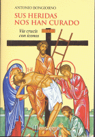 SUS HERIDAS NOS HAN CURADO VIA CRUCIS CON ICONOS
