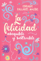 FELICIDAD ASEQUIBLE Y SOSTENIBLE