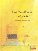 MONSTRUOS DEL DESEO Y COMO DEJARON DE MANDAR EN MI MUNDO