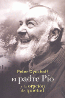 PADRE PIO Y LA ORACION DE QUIETUD