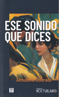 ESE SONIDO QUE DICES