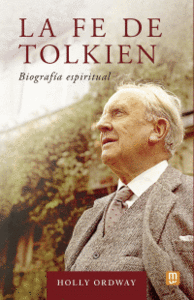 FE DE TOLKIEN BIOGRAFIA ESPIRITUAL