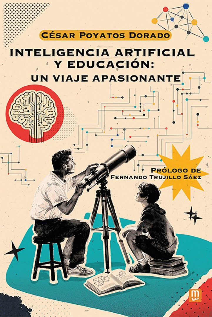 INTELIGENCIA ARTIFICIAL Y EDUCACIÓN: UN VIAJE APASIONANTE