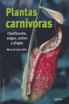 PLANTAS CARNIVORAS:CLASIFICACION,ORIGEN,CULTIVO Y PLAGAS