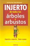 INJERTO DE TODOS LOS ARBOLES Y ARBUSTOS