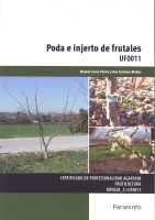 PODA E INJERTO DE FRUTALES UF0011