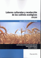 LABORES CULTURALES Y RECOLECCION CULTIVOS ECOLOGICOS UF0209