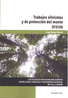 TRABAJOS SILVICOLAS Y DE PROTECCION DEL MONTE UF0508