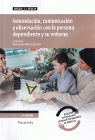 INTERRELACION,COMUNI.OBSERVA.PERSO.DEPEN.ENTOR.4/E MF0250-2