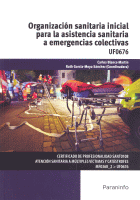 ORGANIZACION SANITARIA INICIAL ASIST.SANI.EMER.COLEC.UF0676